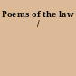 Poems of the law /