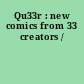 Qu33r : new comics from 33 creators /