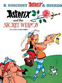 Asterix and the secret weapon /