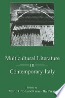 Multicultural literature in contemporary Italy /