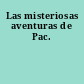 Las misteriosas aventuras de Pac.