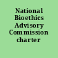 National Bioethics Advisory Commission charter