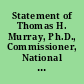 Statement of Thomas H. Murray, Ph.D., Commissioner, National Bioethics Advisory Commission testimony before the Subcommittee on Oversight and Investigations United States House of Representatives March 28, 2001.