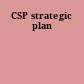 CSP strategic plan