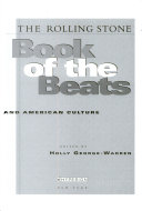 The Rolling Stone book of the Beats : the Beat generation and American culture /