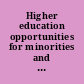 Higher education opportunities for minorities and women-- annotated selections