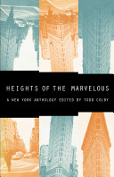 Heights of the marvelous : a New York anthology /