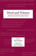 Word and witness : 100 years of North Carolina poetry /