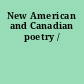 New American and Canadian poetry /