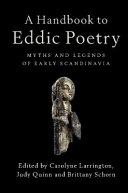 A handbook to Eddic poetry : myths and legends of early Scandinavia /