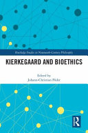 Kierkegaard and bioethics /