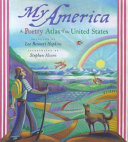 My America : a poetry atlas of the United States /