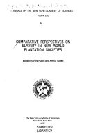 Comparative perspectives on slavery in New World plantation societies /
