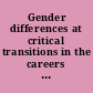 Gender differences at critical transitions in the careers of science, engineering, and mathematics faculty /