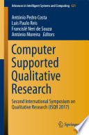 Computer supported qualitative research : second International Symposium on Qualitative Research (ISQR 2017) /