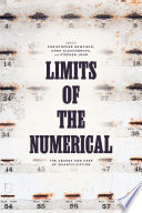 Limits of the numerical : the abuses and uses of quantification /