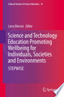 Science and technology education promoting wellbeing for individuals, societies and environments : STEPWISE /
