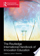 The Routledge international handbook of innovation education