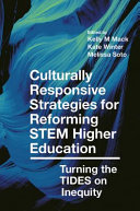 Culturally responsive strategies for reforming STEM higher education : turning the TIDES on inequity /