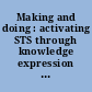 Making and doing : activating STS through knowledge expression and travel /