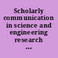 Scholarly communication in science and engineering research in higher education