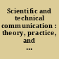 Scientific and technical communication : theory, practice, and policy /