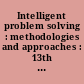 Intelligent problem solving : methodologies and approaches : 13th International Conference on Industrial and Engineering Applications of Artificial Intelligence and Expert Systems, IEA/AIE 2000, New Orleans, Lousiana, USA, June 19-22, 2000 : proceedings /