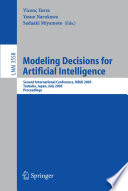 Modeling decisions for artificial intelligence : second international conference, MDAI 2005, Tsukuba, Japan, July 25-27, 2005 : proceedings /