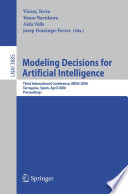 Modeling decisions for artificial intelligence : third international conference, MDAI 2006, Tarragona, Spain, April 3-5, 2006 : proceedings /