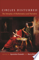 Circles disturbed : the interplay of mathematics and narrative /