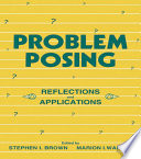 Problem posing : reflections and applications /