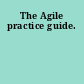 The Agile practice guide.