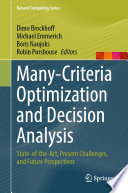 Many-criteria optimization and decision analysis : state-of-the-art, present challenges, and future perspectives /