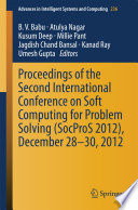 Proceedings of the Second International Conference on Soft Computing for Problem Solving (SocProS 2012), December 28-30, 2012 /