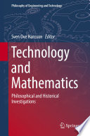 Technology and mathematics : philosophical and historical investigations /