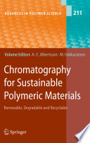 Chromatography for sustainable polymeric materials : renewable, degradable, and recyclable /