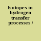 Isotopes in hydrogen transfer processes /