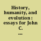 History, humanity, and evolution : essays for John C. Greene /