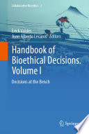 Handbook of bioethical decisions.