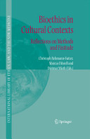 Bioethics in cultural contexts : reflections on methods and finitude /
