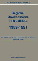 Regional developments in bioethics, 1989-1991 /