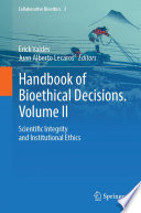 Handbook of bioethical decisions.