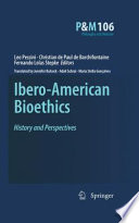 Ibero-American bioethics history and perspectives /