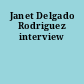 Janet Delgado Rodriguez interview