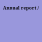 Annual report /