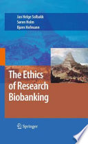 The ethics of research biobanking