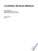 Cloning human beings : report and recommendations of the National Bioethics Advisory Commission.