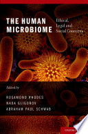 The human microbiome : ethical, legal and social concerns /