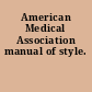 American Medical Association manual of style.