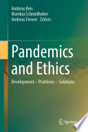 Pandemics and ethics : development -- problems -- solutions /